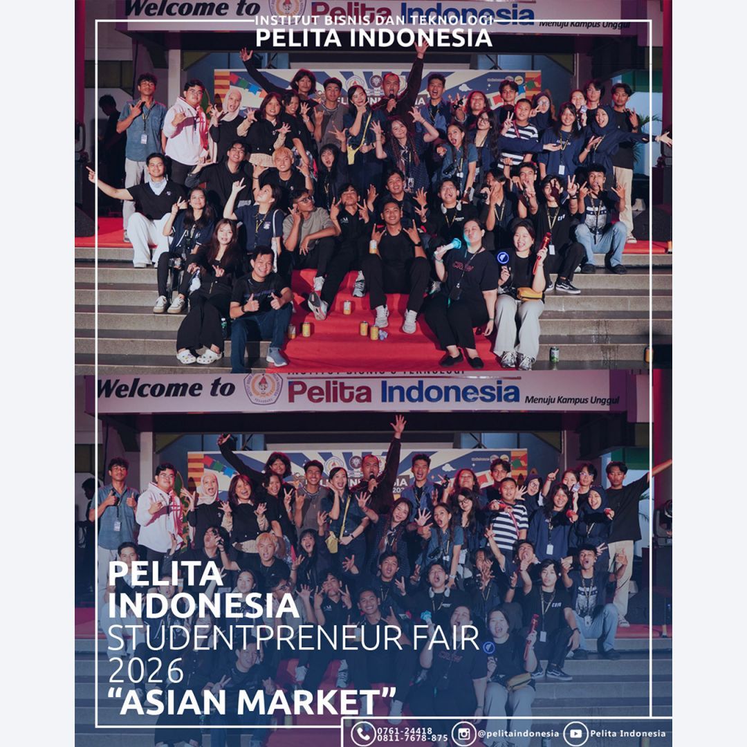 Pelita Indonesia Studentpreneur Fair 2026 "Asian Market"
